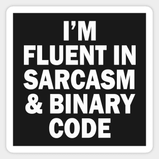 Fluent in Sarcasm and Binary Code Sticker